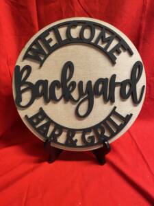 Backyard Welcome Sign