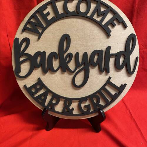 Backyard Welcome Sign