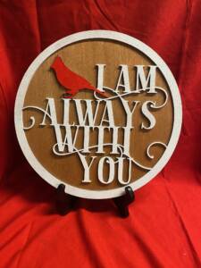 I Am With You Sign