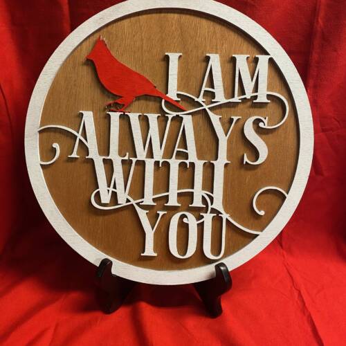 I Am With You Sign
