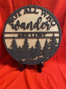Not All Who Wander Sign