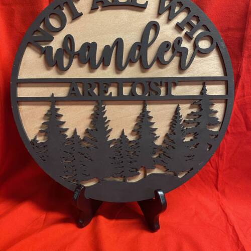 Not All Who Wander Sign