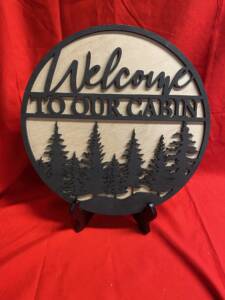 Welcome To Our Cabin Sign