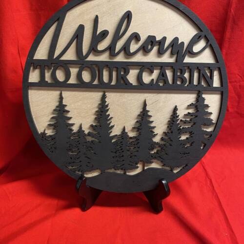 Welcome To Our Cabin Sign