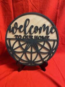Welcome To Our Home Sign