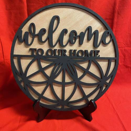 Welcome To Our Home Sign