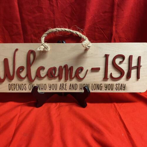 Welcomish Sign